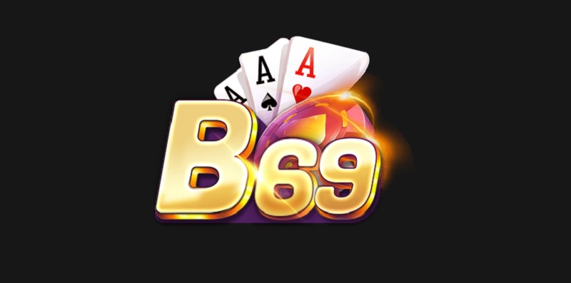 B69 – Tải game bài uy tín B69.bet IOS/Android/APK 2023