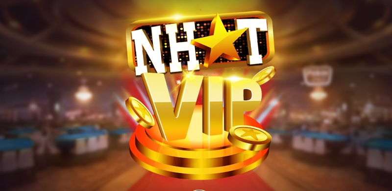 Nhat vip – Chơi game đánh bài đổi thưởng VIP nhất 2023