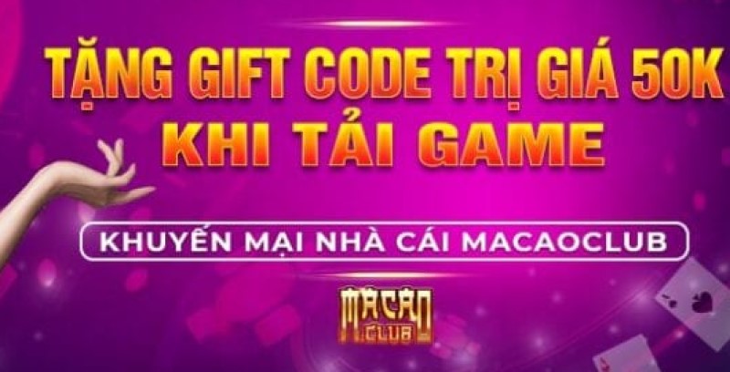 Lưu ý giftcode Macau Club