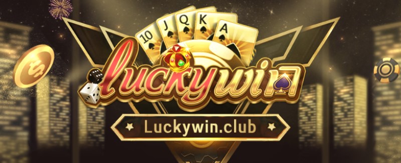 Luckywin – Thiên đường đổi thưởng – Tải game bài mới 2023